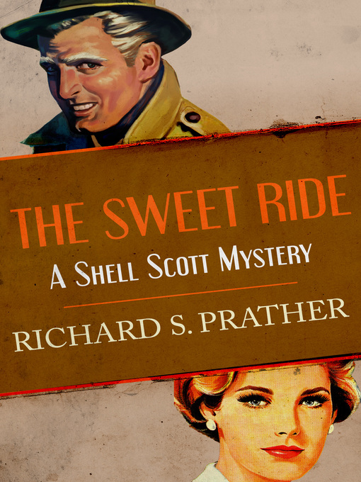 Title details for The Sweet Ride by Richard S. Prather - Available